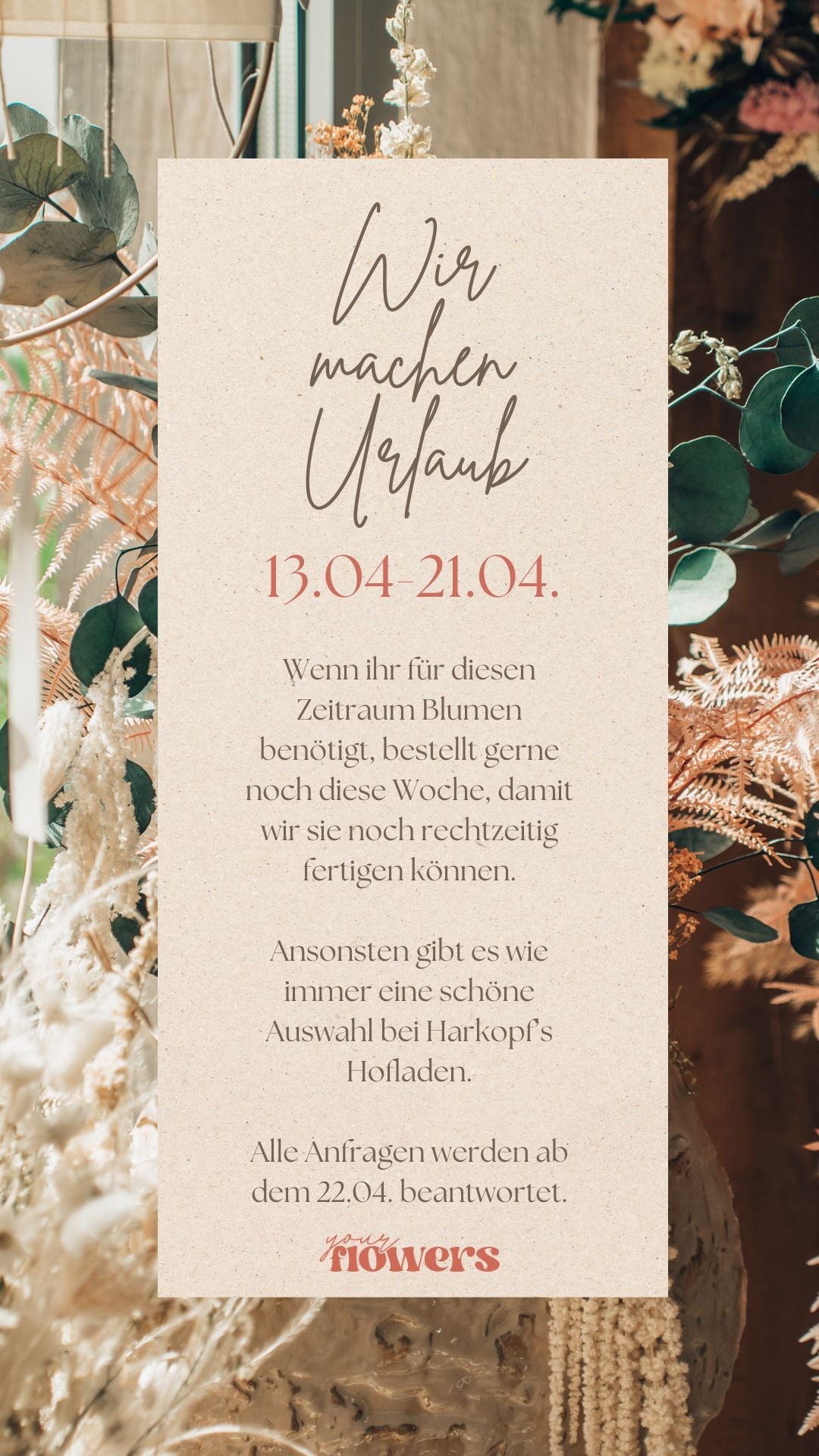 Urlaubspause bei Your Flowers – Bestellungen & Versand vom 13.04. bis 21.04.